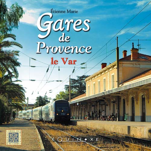 GARES DE PROVENCE, Le Var